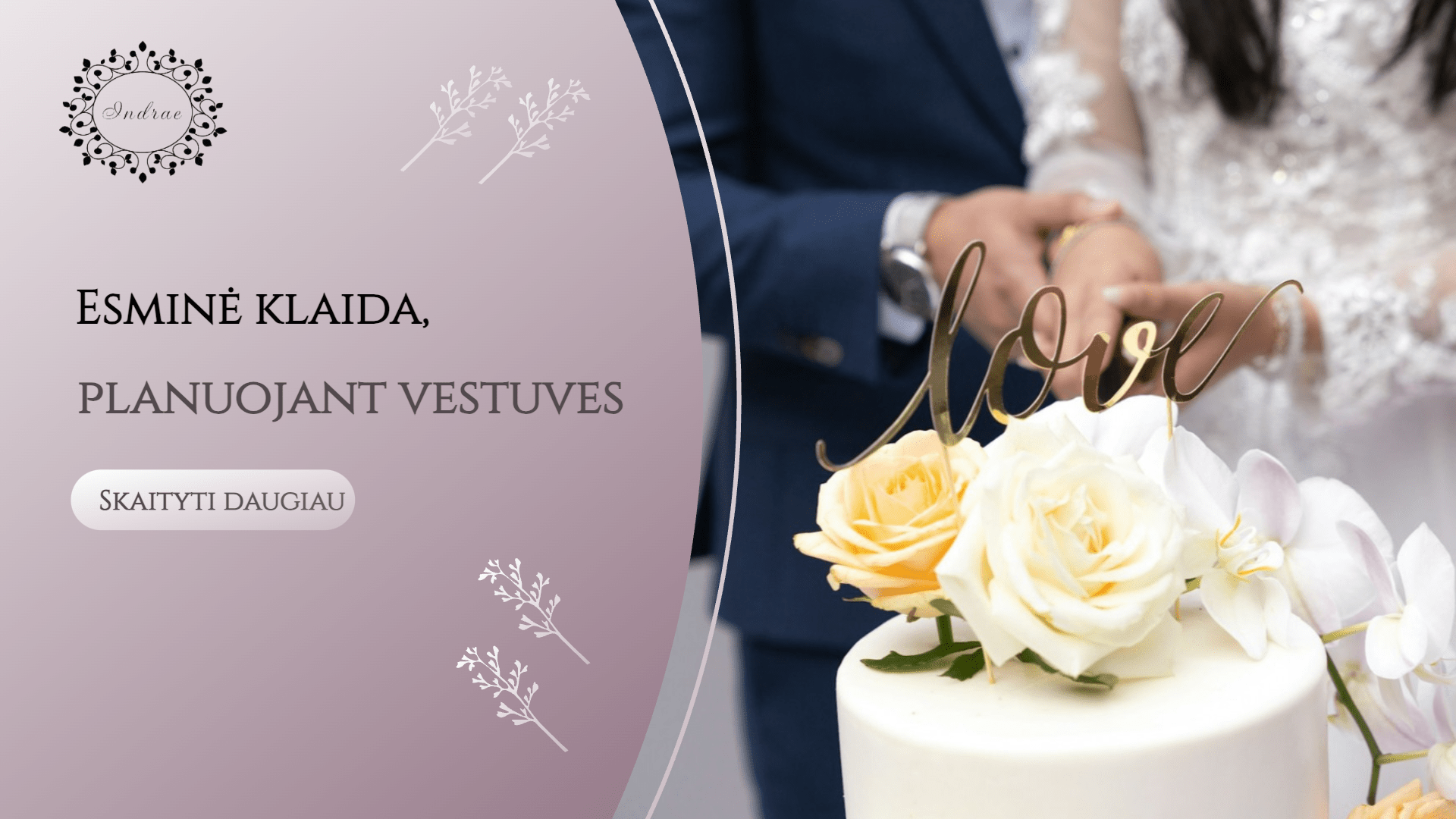 Read more about the article Perspėjimo ženklai: Esminė klaida, planuojant vestuves